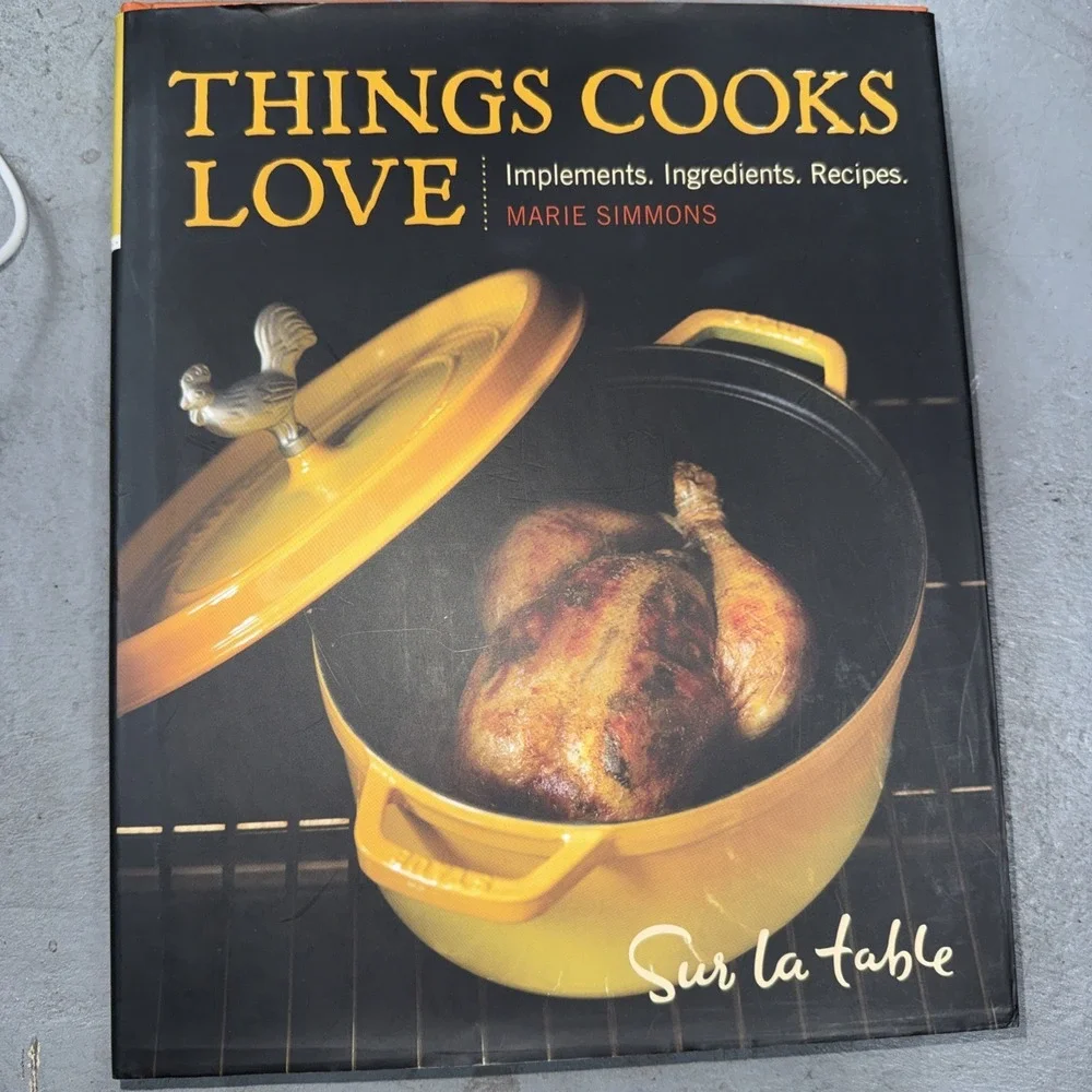 Things Cooks Love: Implements, Ingredients, Recipes